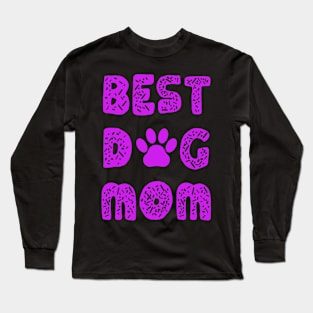 Best Dog Mom Shirt Long Sleeve T-Shirt